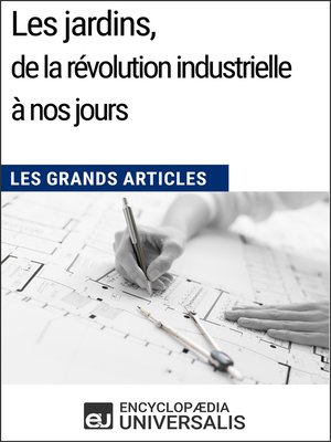 cover image of Les jardins, de la révolution industrielle à nos jours